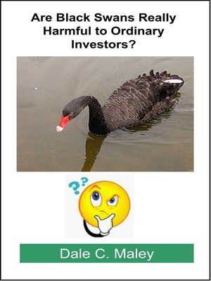 cover image of Are Black Swans Really Harmful to Ordinary Investors?